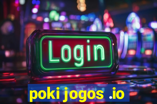 poki jogos .io